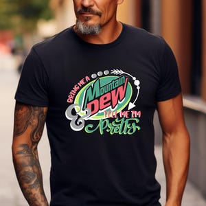 Mountain Dew T-Shirt: Soda Lover Gift