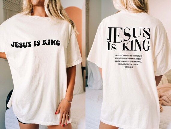 Jesus is King T-Shirt: Christian Bible Verse Apparel