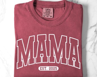 Comfort Colors Mama Est 2025 T-Shirt: Retro Mom Shirt