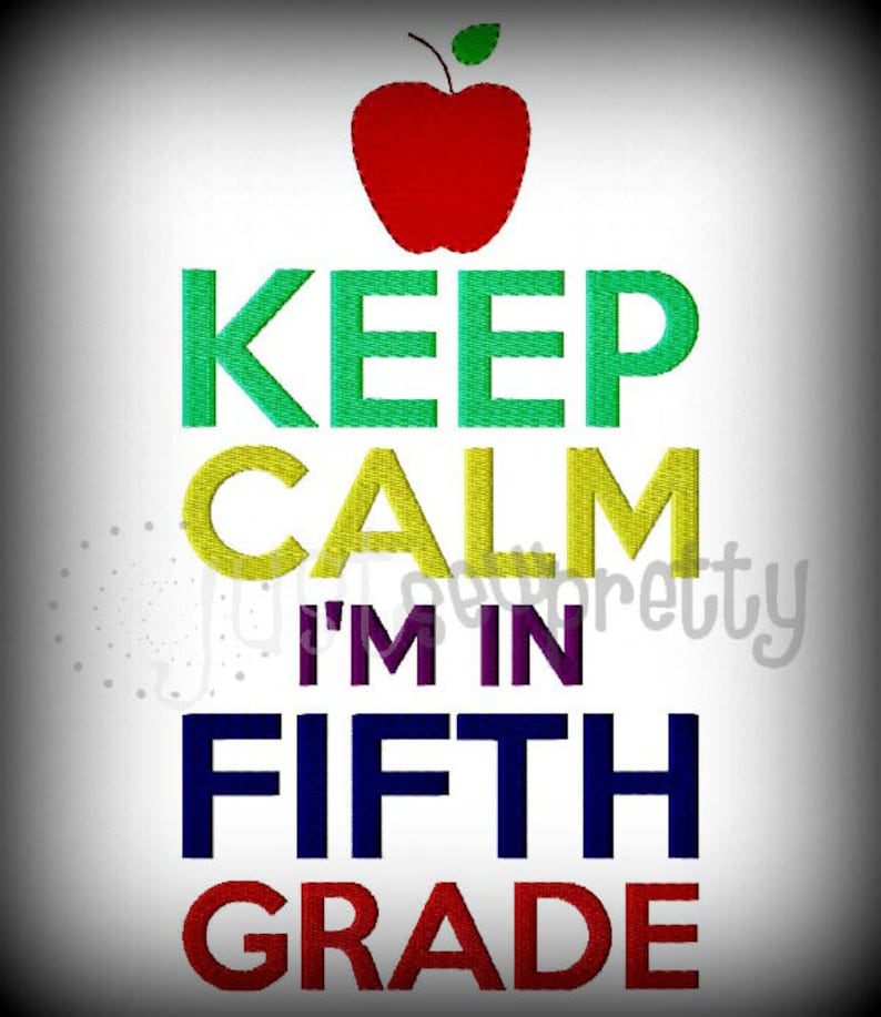 Keep Calm I'm In Fifth Grade Machine Embroidery Design Etsy