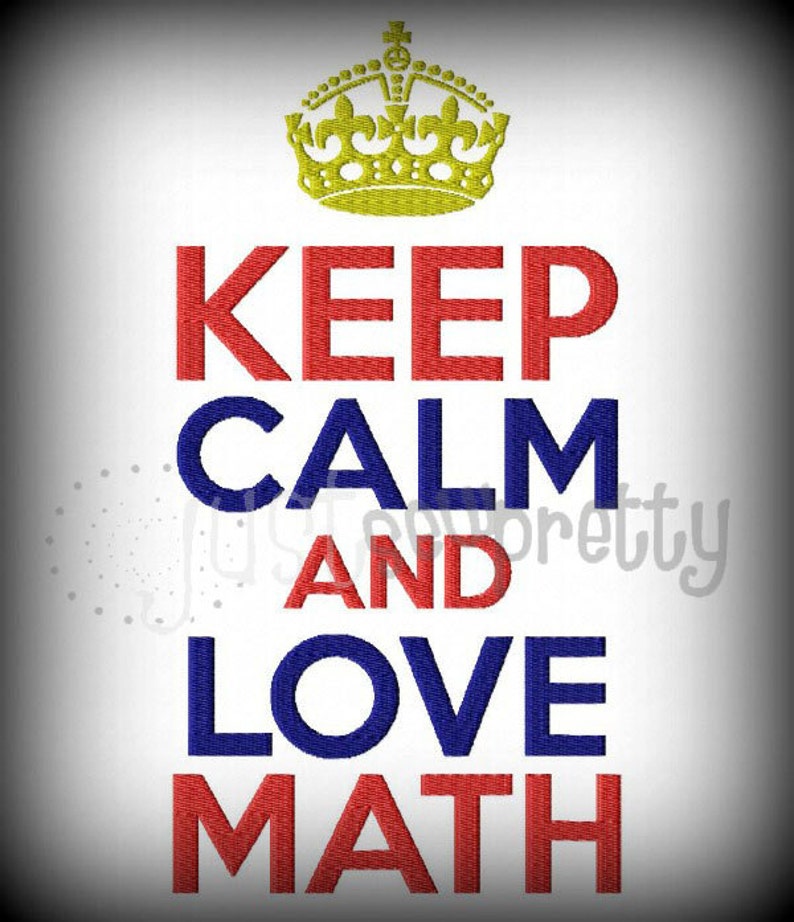 Keep Calm Love Math Embroidery Applique Design image 1