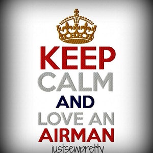 Keep Calm and Love An Airman Crown Machine Embroidery Design