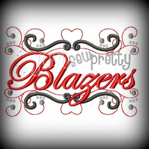 Puede incluir: Un diseño decorativo con la palabra "Blazers" en escritura roja, enmarcado por líneas y acentos negros y rojos. El diseño incluye el texto "sew pretty" en gris claro.