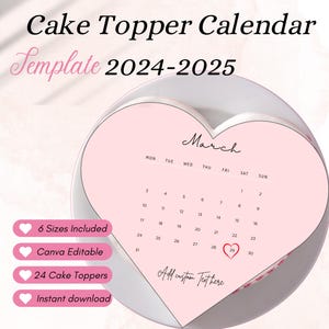 Heart Cake Toppers 2024-2025 Calendar , Burn Away Cake Topper Calendar Template, Sugar Frosting, Wafer Paper, Cake Topper, Canva Editable