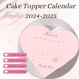 Pink Heart Shape Editable Burn Away Cake Topper Calendar Template,Burn Away Heart Cake Topper ,2024, 2025 Calendar Printable,  Cake Topper