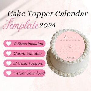 Editable Burn Away Cake Topper Calendar Template, Custom Round Сake Topper, 2024 Calendar Printable, Birthday Cake Topper, Canva Editable