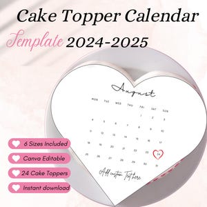 White Editable Burn Away Cake Topper Calendar Template,Burn Away Heart Cake Topper 2025, 2024, 2025 Calendar Printable, Birthday Cake Topper