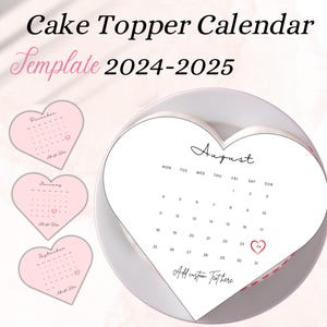 White/Pink Editable Burn Away Cake Topper Calendar Template,Burn Away Heart Cake Topper ,2024, 2025 Calendar Printable, Birthday Cake Topper