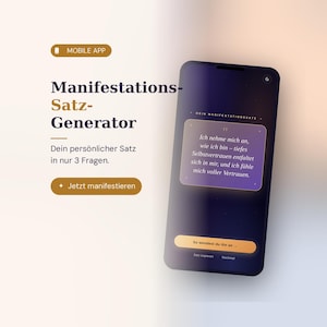 Può includere: Un'interfaccia di app mobile intitolata Manifestations-Satz-Generator con testo in tedesco. Lo schermo mostra uno sfondo viola scuro con una casella di citazione centrale, un pulsante So wendest du ihn an e opzioni di testo.