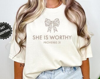 Comfort Colors® She is Worthy Bow Shirt, Women's Christian Shirts, Cute Christian Coquette Shirt, Girly Faith Shirt, Trendy Christian Shirt