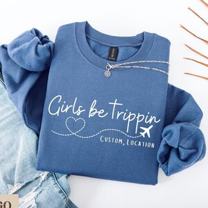 Custom Girls Weekend Sweatshirt, Girls Trip Shirt, Girls Weekend Favors, Girls Trip Gift, Girls Getaway Crewneck, Matching Trip Shirts Funny