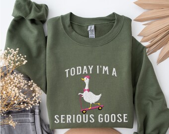 Embroidered Silly Goose Sweatshirt Embroidered Goose Crewneck Sweatshirt Silly Goose Shirt Funny Sweatshirt Funny Embroidered Shirt Gift
