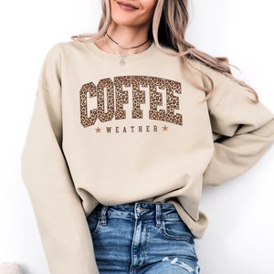 Coffee Sweatshirt, Coffee Weather Sweatshirt, Leopard Print Sweatshirt, Coffee Lover Shirt, Fall Sweatshirt for Women, Autumn Girly Gift