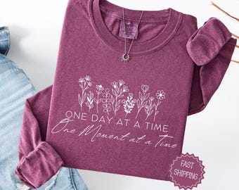 Comfort Colors Long Sleeve Shirt, One Day At A Time Tee, Inspirational Floral Shirt, Mental Health Shirt, Cozy Floral Graphic Tee Gift