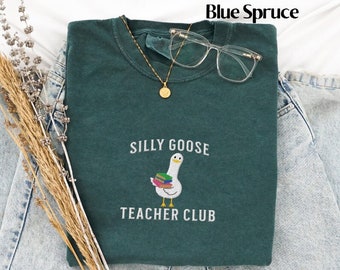 Embroidered Cute Teacher Shirt Comfort Colors® Silly Goose Shirt Teacher Shirt Back to School Shirt Elementary School Teacher Funny Gift
