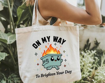 Funny Tote Bag Gift for Her, Cute Canvas Tote Bag, Dumpster Fire Tote, Sarcastic Reusable Shopper, Secret Santa Gift, Coworker Tote Bag Gift
