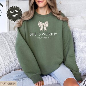 Christian Shirt for Women, She Is Worthy Shirt, Cute Faith Shirt, Girly Christian Shirt, Coquette Style, Trendy Christian Sweater Gift Military Green