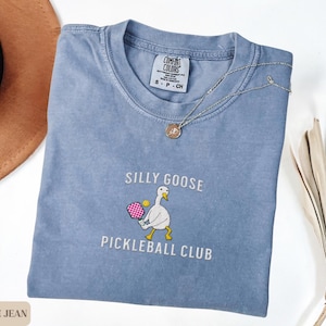 Embroidered Pickleball Shirt Silly Goose Pickleball Player Shirt Funny Pickleballer T-Shirt Pickleball Game Gift for Pickleball Player Goose