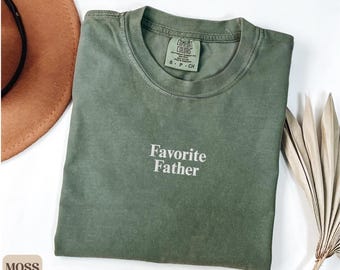 Embroidered Favorite Father Shirt, Comfort Colors Dad Tee