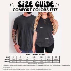 May include: Size guide for Comfort Colors 1717 t-shirts. The image shows a man and woman wearing the shirts, with measurements in inches. The size chart includes width and length for sizes S to 4X. The female model is 5'4" and the male model is 6'0".