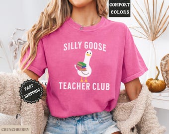 Comfort Colors Teacher Shirt, Silly Goose Teacher Tee Funny Teacher Shirt, Back to School Tee, Elementary Teacher Gift, Teacher Appreciation