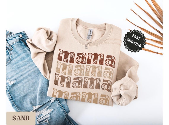 Neutral Mama Sweatshirt, Aesthetic Mama Crewneck, Cute Mama Shirt, Mom Life Gift, New Mom Gift, Trendy Cozy Sweatshirt for Moms All Day 24/7
