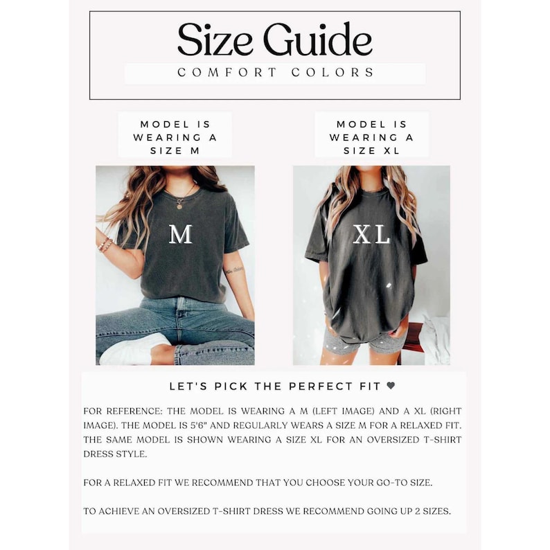 May include: Size guide for Comfort Colors t-shirts. The image shows a model wearing a size M and a size XL shirt. The text explains how to choose the right size for a relaxed or oversized fit. The model is 5'6".
