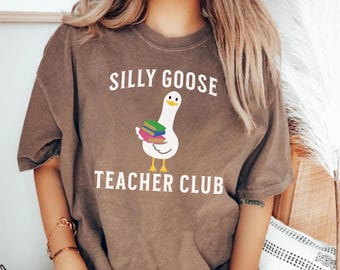 Comfort Colors Teacher Shirt, Silly Goose Teacher Tee Funny Teacher Shirt, Back to School Tee, Elementary Teacher Gift, Teacher Appreciation