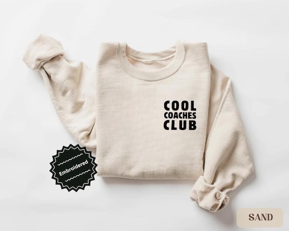 Embroidered Coach Sweatshirt: Cool Coaches Club Unisex Sweater - Etsy
