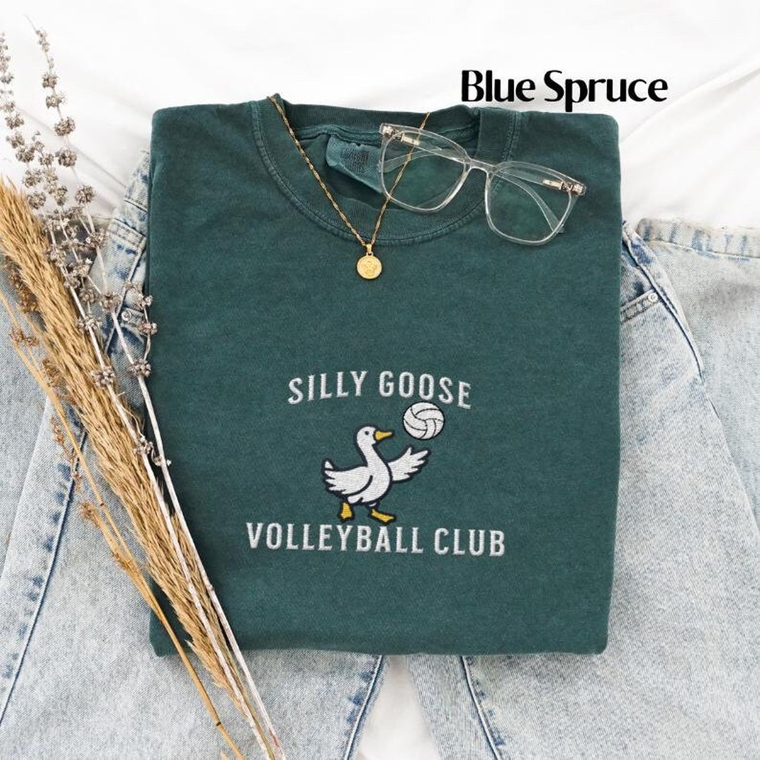 Embroidered Silly Goose Volleyball Club Shirt Comfort Colors