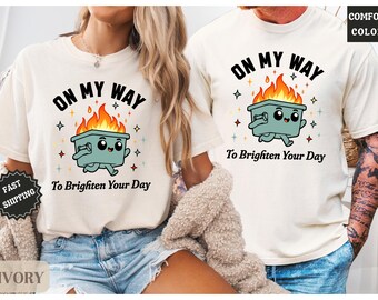 Dumpster Fire Shirts, This Little Light of Mine I'm Gonna Let It Shine, Emotional Dumpster Fire Shirt, Mental Health Sweatshirt, Inspiring
