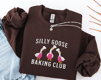Silly Goose Baking Club Sweatshirt, Embroidered Baking Crewneck, Funny Goose Gift for Bakers, Cozy Pullover for Friends, Baking Group Shirt