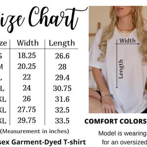 May include: Size chart for a unisex garment-dyed t-shirt, with measurements in inches. Sizes range from S to 4XL, with widths from 18.25 to 29.75 inches and lengths from 26.6 to 33.5 inches. The model is wearing XL for an oversized fit. The shirt is Comfort Colors 1717.