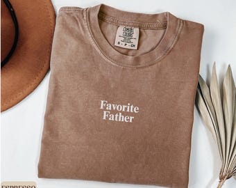 Embroidered Favorite Father Comfort Colors Shirt, Minimalist Dad Tee
