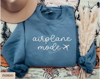 Embroidered Airplane Mode Sweatshirt, Travel Sweater, Vacation Traveling Crewneck, Vacay Mode Shirt, Flight Attendant Sweater, Traveler Gift