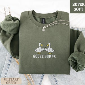 Cozy Goose Sweatshirt, Silly Goose Fall Crewneck, Funny Embroidered Gift, Warm Soft Sweatshirt, Cute Animal Shirt, Goose Bumps Pullover Top