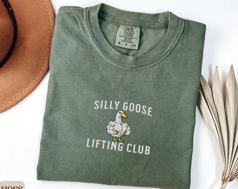 Embroidered Silly Goose Lifting Shirt, Workout Gym Tee Powerlifting Gift Funny Fitness Shirt Personal Trainer Shirt Comfort Colors Gym Shirt