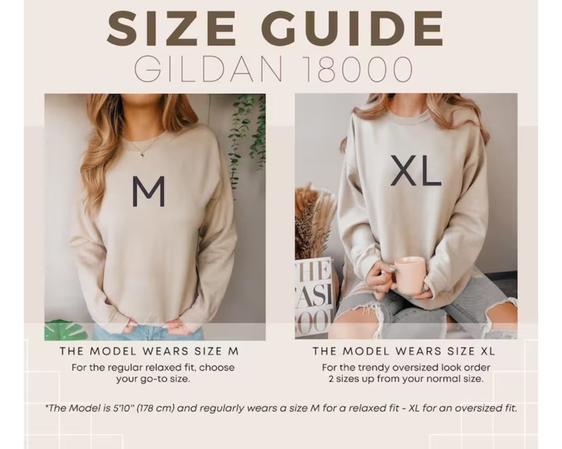 May include: Size guide for Gildan 18000 sweatshirts. The image shows two models wearing the sweatshirts, one in size M and the other in size XL. The text explains sizing for a relaxed or oversized fit. The model is 5'10" (178 cm) and wears M for relaxed fit.