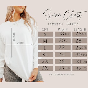 Puede incluir: Camiseta blanca de manga larga con una tabla de tallas. La tabla muestra medidas en pulgadas para ancho y largo, desde la talla S hasta la 3X. El texto "Size Chart" est&aacute; en la parte superior, con "Comfort Colors" debajo.