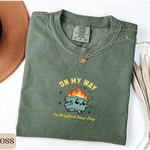 Embroidered Dumpster Fire Shirts This Little Light of Mine I&#39;m Gonna Let It Shine Emotional Dumpster Fire Shirt, Mental Health Shirt Gift