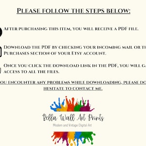 Puede incluir: Un fondo blanco con texto negro que explica c&oacute;mo descargar un producto digital despu&eacute;s de la compra. El texto dice "PLEASE FOLLOW THE STEPS BELOW:" e incluye instrucciones para descargar un archivo PDF. El texto tambi&eacute;n incluye el nombre "Bella Wall Art Prints" y el lema "Modern and Vintage Digital Art".