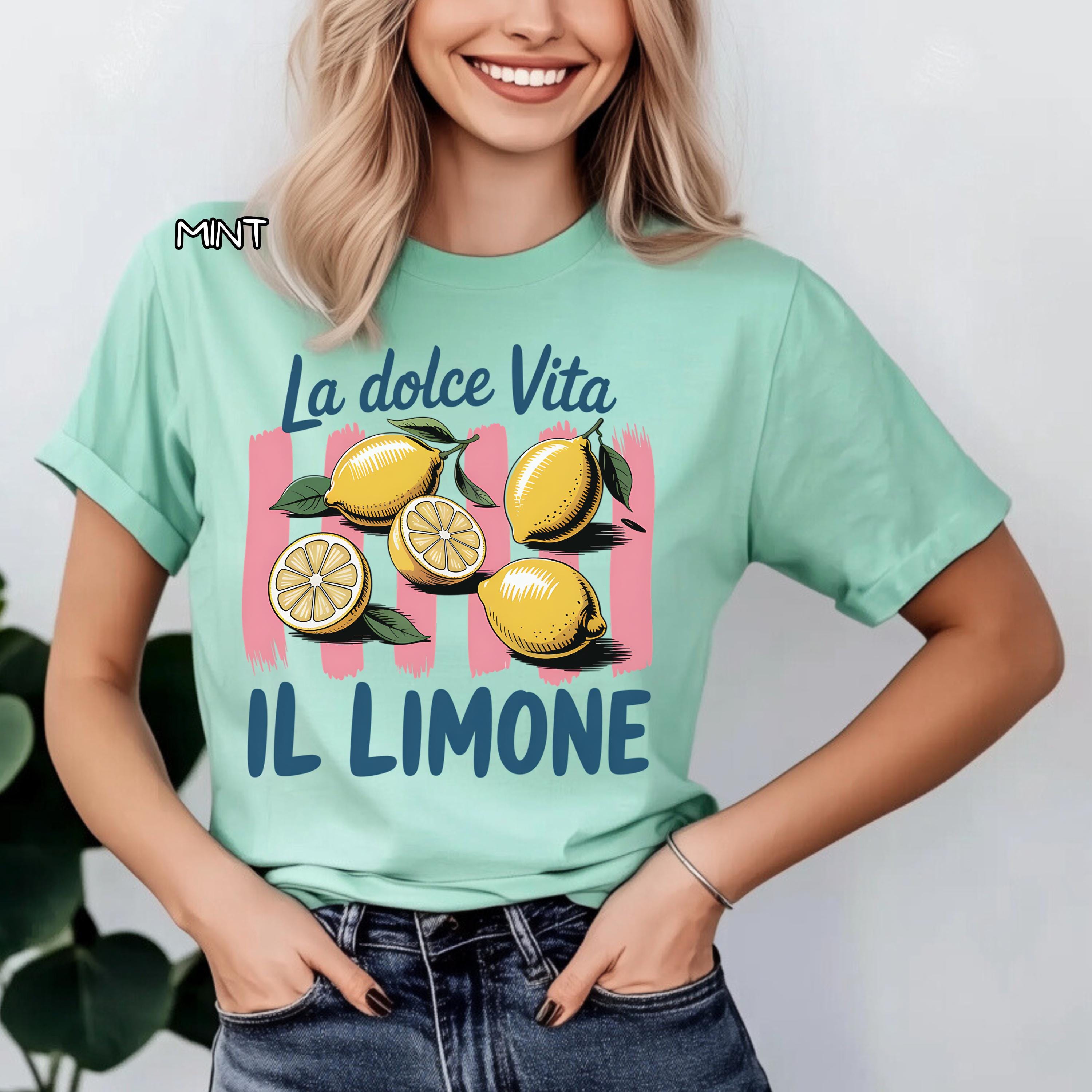 La Dolce Vita Il Limone Shirt- Italian Lemon Sweet Life Graphic Tee ...