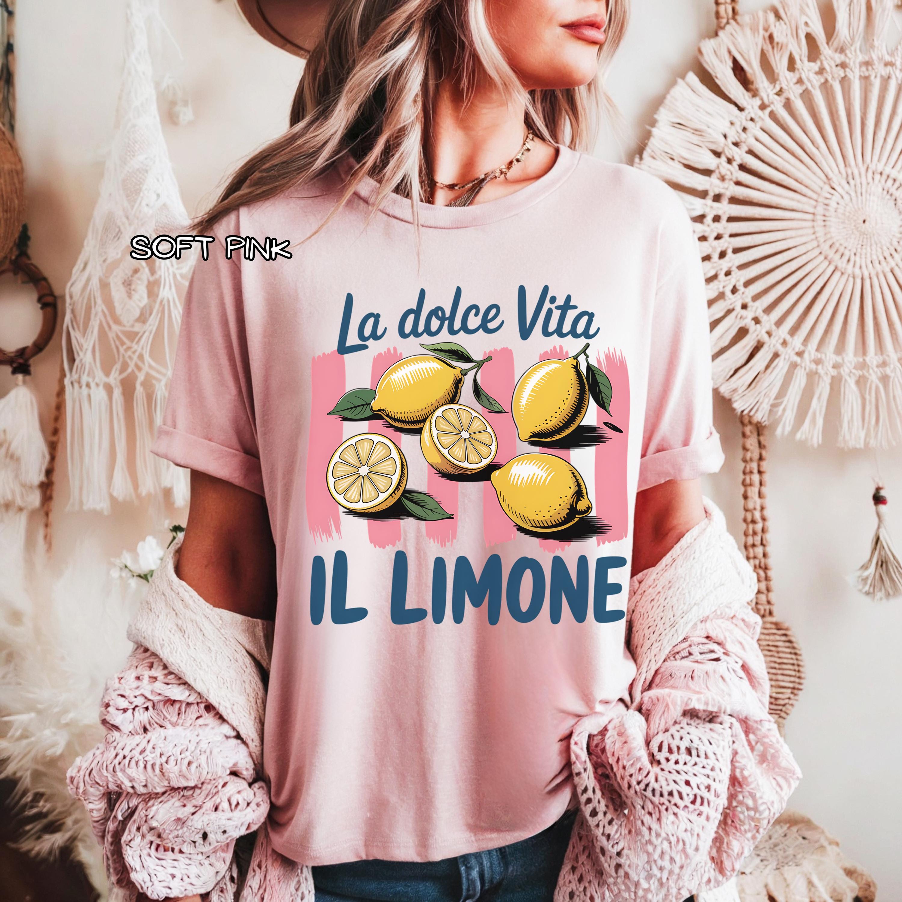 La Dolce Vita Il Limone Shirt- Italian Lemon Sweet Life Graphic Tee ...