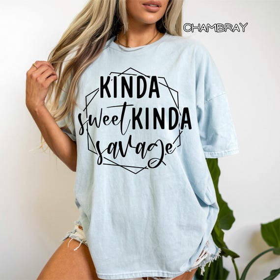 Comfort Colors® Kinda Sweet Kinda Savage T-shirt, Funny Casual Tee Women, Friends Gift, Trendy Shirt, Birthday Party Outfit, Everyday Wear