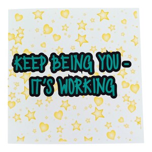 Sigue Siendo Tú - Tarjeta de Trabajo / Tarjeta de Positividad / Tarjeta para Ella / Tarjeta para Él