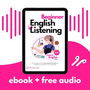 Beginner English Listening Workbook: Ebook + Audio - For ESL Students & Teachers