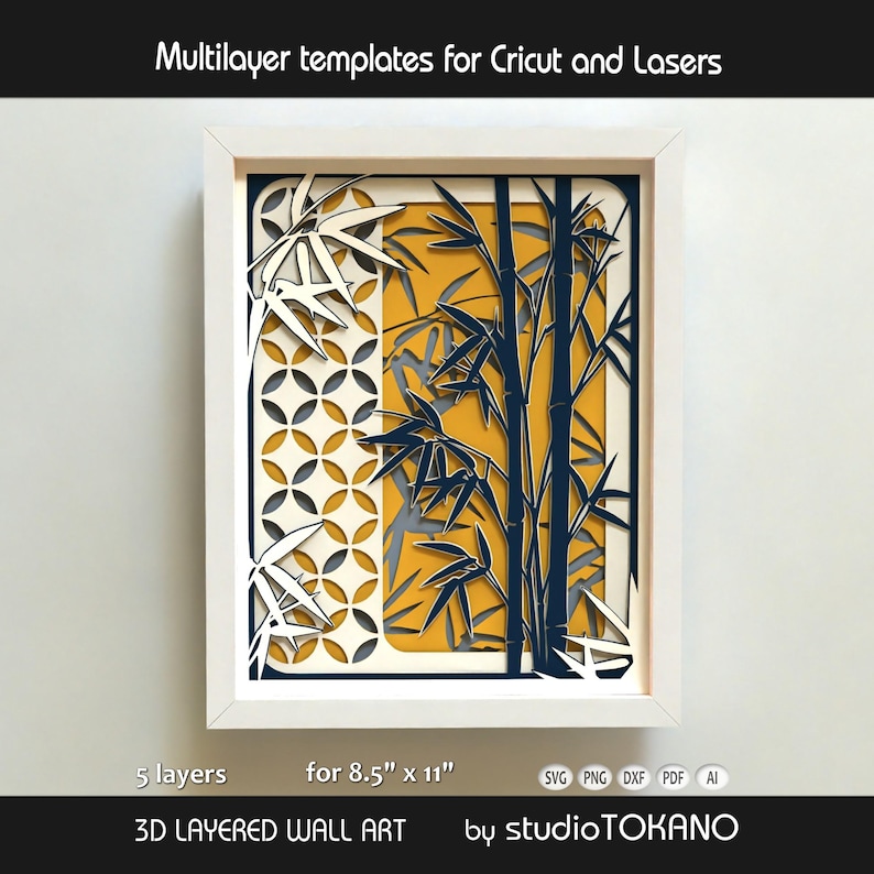 May include: A 3D layered wall art piece featuring bamboo stalks and a geometric circle pattern in navy blue, white, and mustard yellow. The framed artwork consists of 5 layers designed for 8.5" x 11" cutting machines. Text reads: Multilayer templates for Cricut and Lasers, 5 layers, for 8.5" x 11", 3D LAYERED WALL ART, by studioTOKANO.