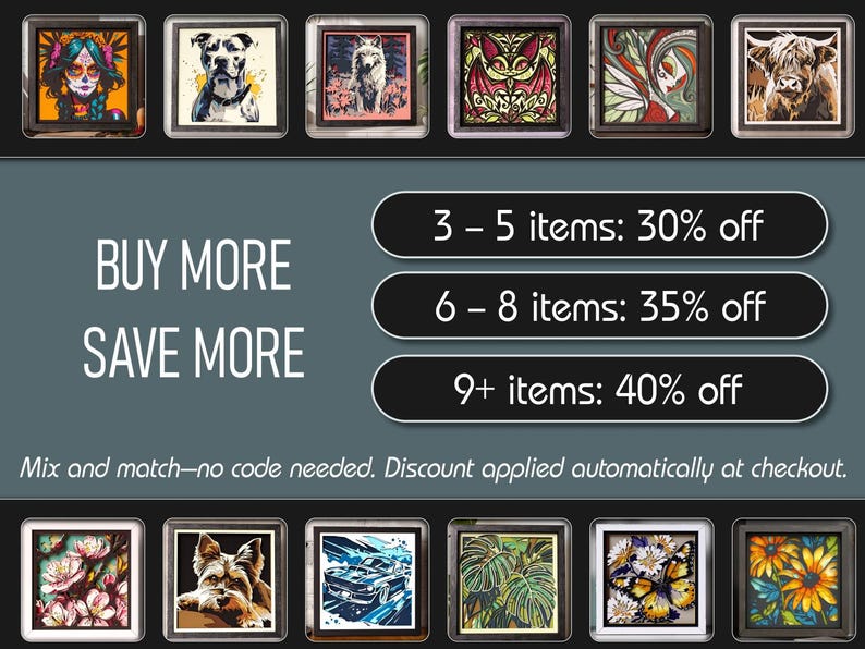 May include: A collection of twelve square framed art prints featuring diverse subjects including a sugar skull, animals, a car, and floral patterns. The text reads: BUY MORE SAVE MORE, 3-5 items: 30% off, 6-8 items: 35% off, 9+ items: 40% off.