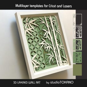 May include: A 3D layered wall art piece in a white frame featuring bamboo stalks and a geometric circle pattern in shades of green and white. The text Multilayer templates for Cricut and Lasers and 3D LAYERED WALL ART by studioTOKANO is visible.