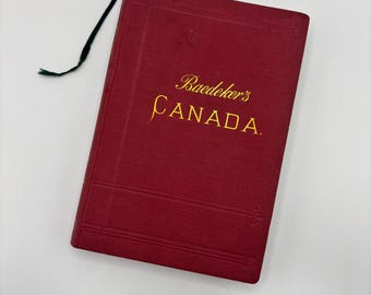 Baedeker’s Canada Travel Guidebook – 1900 Edition with Maps – Antique Red Cloth